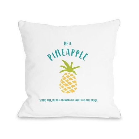 ONE BELLA CASA One Bella Casa 82813PL16 16 x 16 in. Be a Pineapple Pillow by Cheryl Overton; White 82813PL16